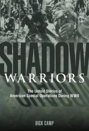 Shadow Warriors by Dick Camp