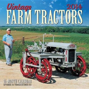 Vintage Farm Tractors 2014 by Ralph W. Sanders