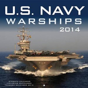 U.S. Navy Warships 2014 by Various