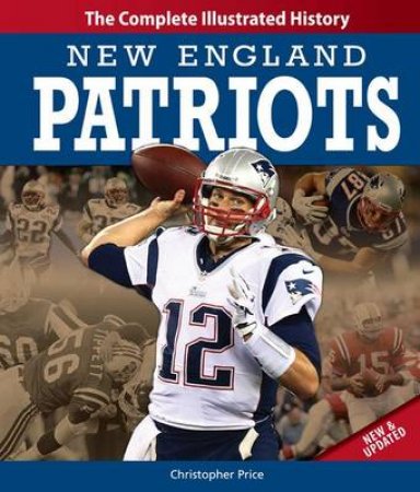 New England Patriots New & Updated Edition by Christopher Price