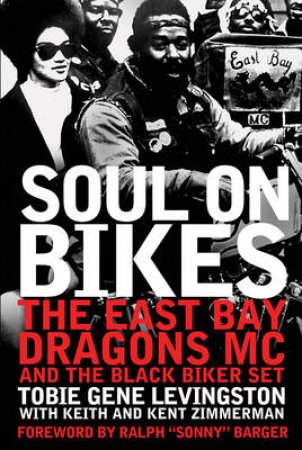 Soul on Bikes by Tobie Levingston & Keith Zimmerman & Kent Zimmerma