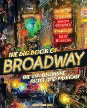 The Book of Broadway by Eric Grode