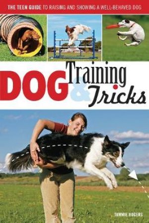 Dog Training & Tricks by Tammie Rogers