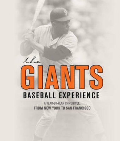 The Giants Baseball Experience by Dan Fost