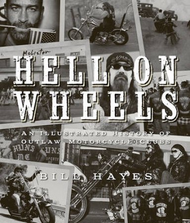 Hell on Wheels by Bill Hayes