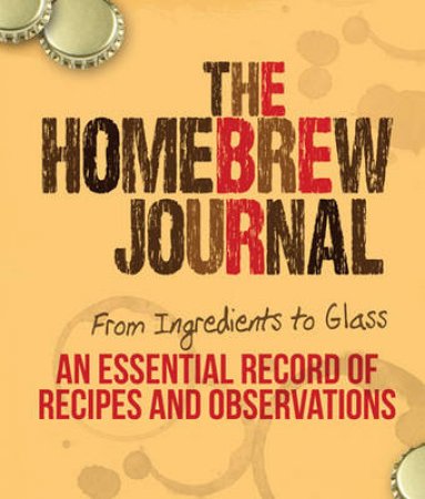 The Homebrew Journal by Ben Keene