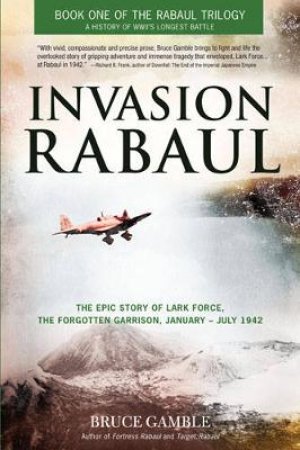 Invasion Rabaul by Bruce Gamble