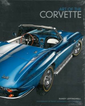 Art of the Corvette by Randy Leffingwell