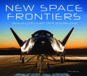 New Space Frontiers by Piers Bizony