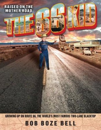 The 66 Kid by Bob Boze Bell