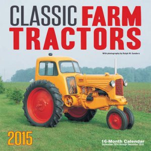 Classic Farm Tractors 2015 by Various