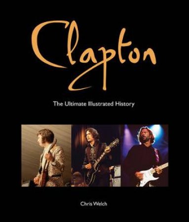 Clapton by Chris Welch