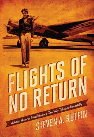 Flights of No Return by Steven A. Ruffin