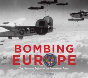 Bombing Europe by Kevin A. Mahoney