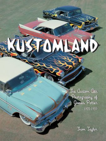 Kustomland by Thom Taylor