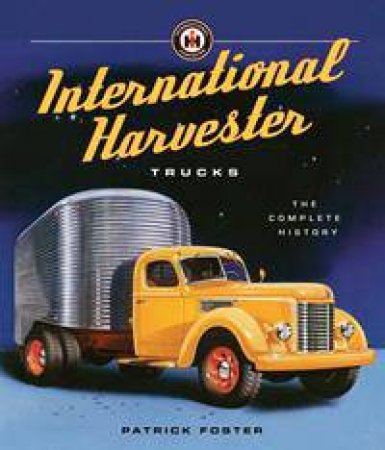 International Harvester Trucks by Patrick Foster