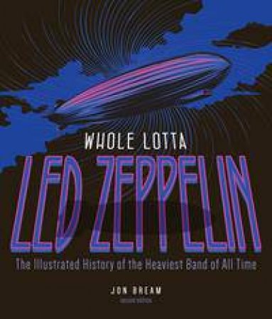 Whole Lotta Led Zeppelin, 2nd Ed by Jon Bream