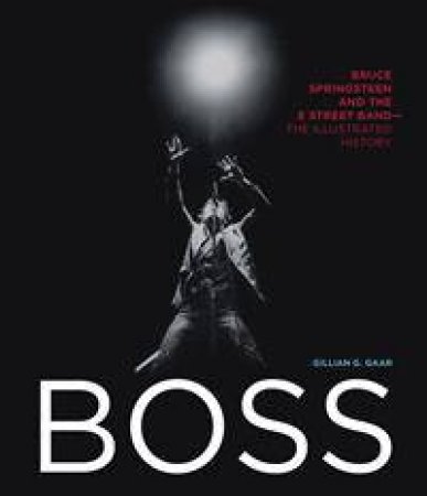 Boss by Gillian G. Gaar