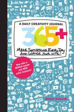 365 (Expanded Edition): A Daily Creativity Journal by Noah Scalin