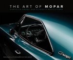 Art of Mopar Chrysler Dodge  Plymouth Muscle Cars