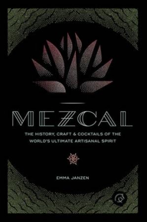 Mezcal by Emma Janzen