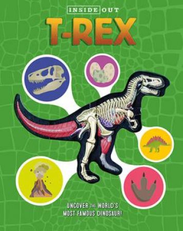 Inside Out T. Rex by Dennis Schatz