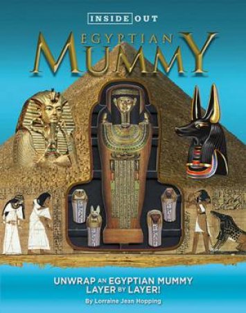 Inside Out Egyptian Mummy by Lorraine Jean Hopping