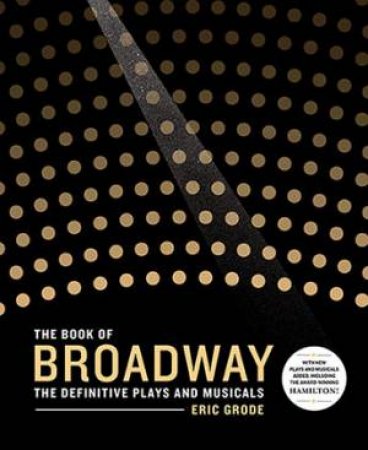 The Book Of Broadway by Eric Grode