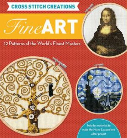 Cross Stitch Creations: Fine Art by John Lohman & Rhys Turton