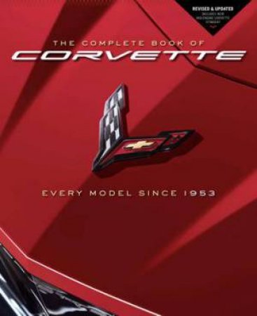 The Complete Book of Corvette by Mike Mueller