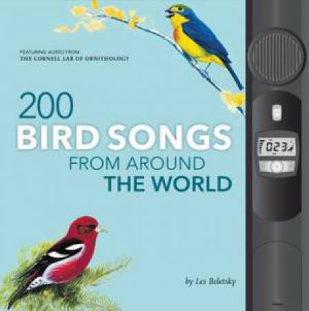 Bird Songs From Around The World by Les Beletsky