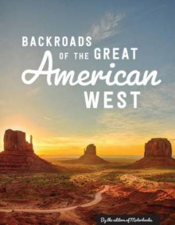 Backroads Of The Great American West by Various