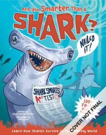 Are You Smarter Than A Shark? by David George Gordon