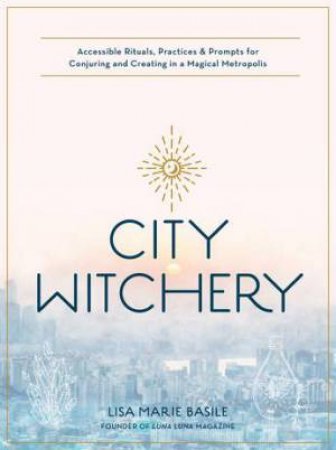 City Witchery by Lisa Marie Basile