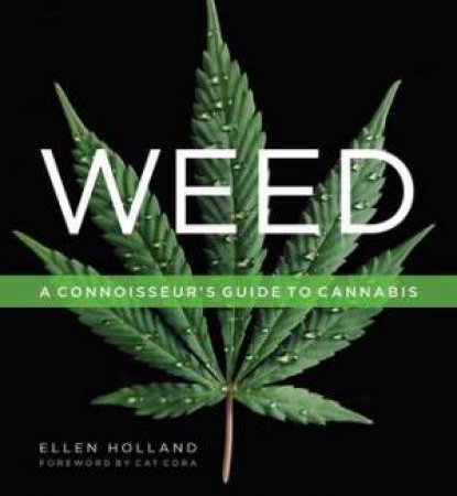 Weed by Ellen Holland & Cathy Cora