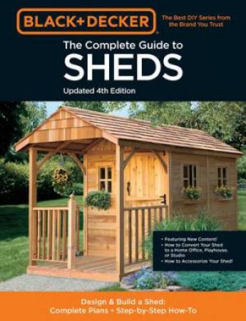 Black & Decker: Complete Photo Guide To Sheds by Various