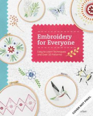 Embroidery For Everyone by Kelly Fletcher