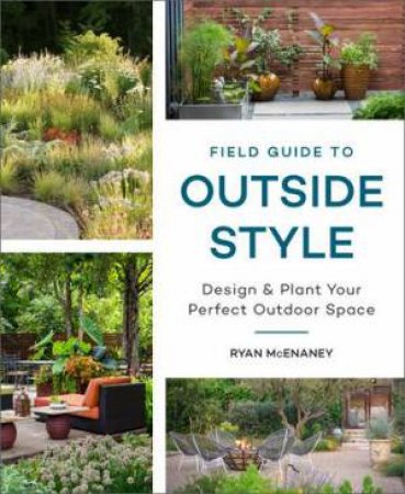 Field Guide To Outside Style by Ryan McEnaney