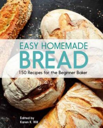 Easy Homemade Bread by Beverly Hudson