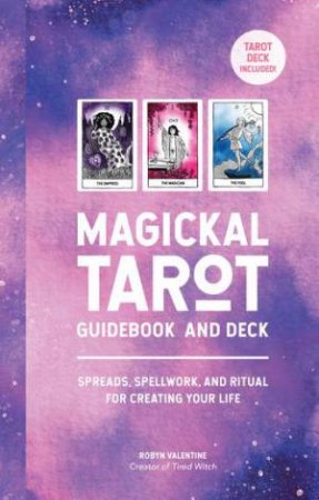 Magickal Tarot Guidebook And Deck by Robyn Valentine