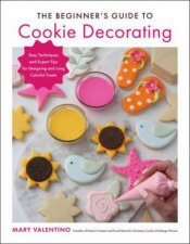 The Beginners Guide to Cookie Decorating