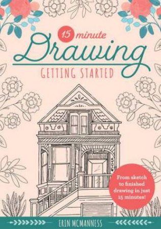 Getting Started (15-Minute Drawing) by Erin McManness