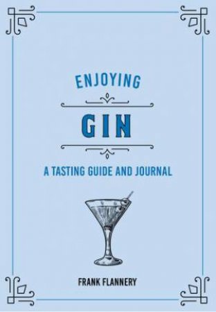 Enjoying Gin by Frank Flannery