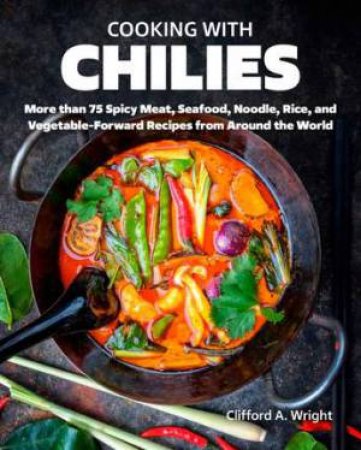 Cooking with Chilies by Clifford Wright