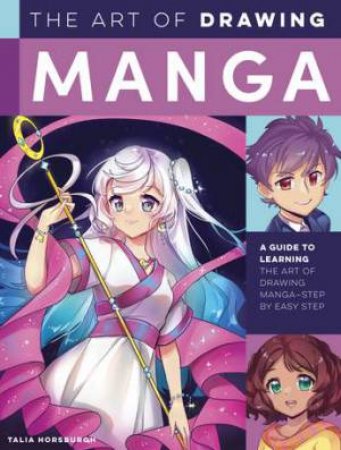 The Art of Drawing Manga by Talia Horsburgh