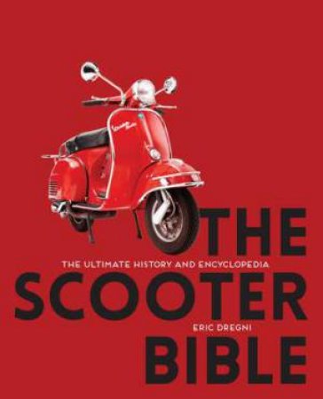 The Scooter Bible by Eric Dregni