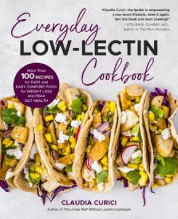 Everyday Low-Lectin Cookbook by Claudia Curici