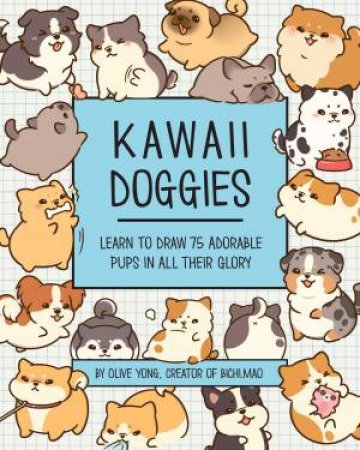 Kawaii Doggies by Olive Yong