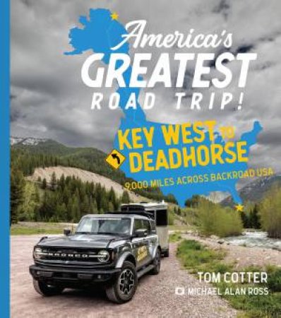 America's Greatest Road Trip! by Tom Cotter & Michael Alan Ross