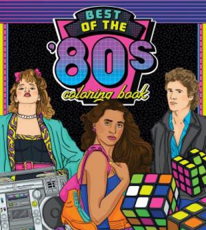 The Best of the 80s Coloring Book by Various